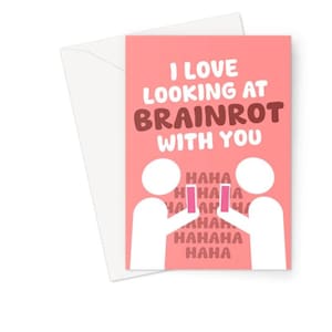 Adoro olhar para Brainrot com você A5 Cartão de felicitações Aniversário Casais engraçados Cheeky Meme Amor Mídia social