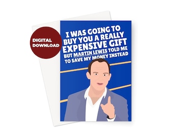 Martin Lewis Told Me To Save My Money DIGITAL DOWNLOAD Karte für Zuhause Drucken Muttertag Geburtstag Geschenk Lustige Rechnungen Lebenshaltungskosten