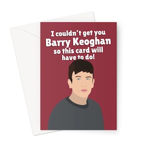 Eu não consegui pegar você, Barry Keoghan, então este cartão terá que fazer A5 Cartão comemorativo Aniversário Ator de TV Filme engraçado Meme Amor Celebridade Filme de amor