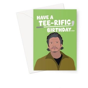 Have a Tee-rific Birthday :-) :-) :-) :-) Grußkarte mitöffentl