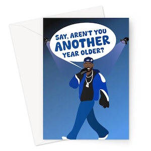 Dites-vous que vous n'avez pas un an de plus ? Carte de voeux A5 Anniversaire Kendrick Lamar Drôle Drake souriant Meme Musique Tableau des chansons Fan Célébrité