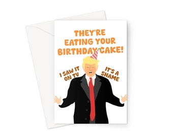 They're Eating Your Birthday Cake Birthday Card A5 Greeting Card Funny Politics USA Kamala Harris Debate Trump Hilarious Fan Joe Biden Meme