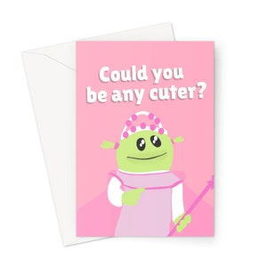 Could You Be Any Cuter Nanalan A5 Greeting Card Anniversary Birthday Cute Funny Puppet Wonderful Meme Social Media