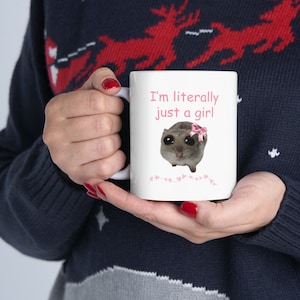 Sad Hamster Mug I'm Literally Just A Girl Mug Cute Custom Coffee Cup Viral Meme Mug image 6