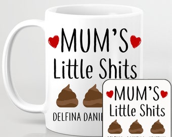 Mum Gift Personalised Mums Little Shits Mug or Coaster or Set Funny Gift For Mum's Mummy Mothers Day Gift