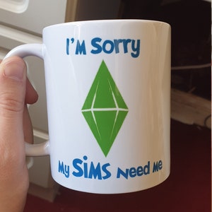 The Sims Mug My Sims Need Me The Sims 2 Geek Gaming Mug Gamer