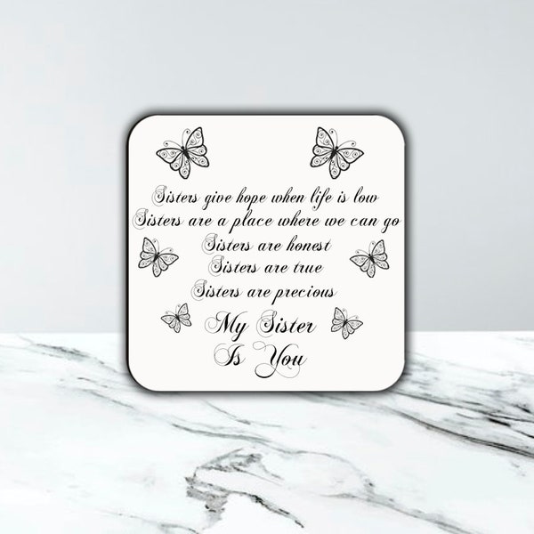 My Sister is You Coaster Sisters Gift Drink Gift Birthday Christmas Butterflies