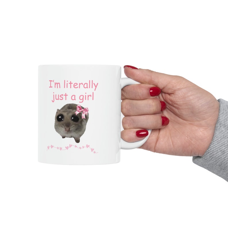 Sad Hamster Mug I'm Literally Just A Girl Mug Cute Custom Coffee Cup Viral Meme Mug image 5