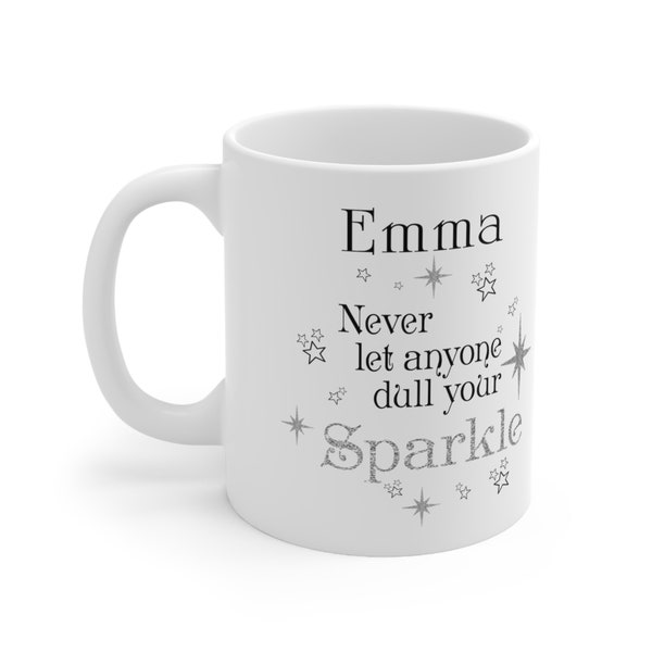 Schöne personalisierte Never Let jemand Dull Ihre Sparkle BECHER Geschenk Schwester Mum