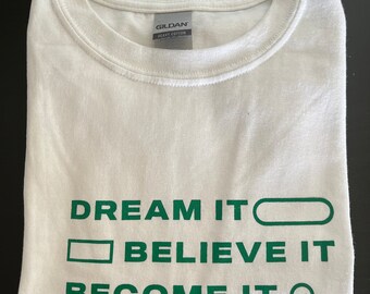 Dream It Beleive It T- Shirt, Girl T-Shirt, Boy T-Shirt, Shirts, Kids Clothing, Unisex Clothing, Positive Kids Shirt