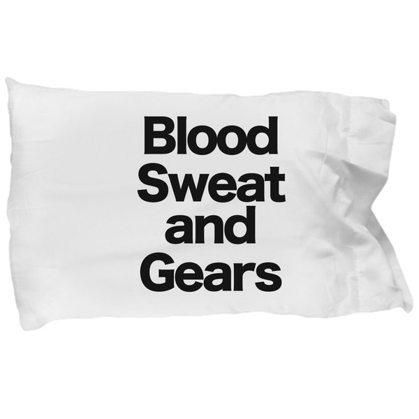 Blood Sweat Gears Pillowcase Funny Gift for Drag Racing Car Guy Dirt Bike Track Motocross 4 Wheeler, Mountain Bike Trail Off Road