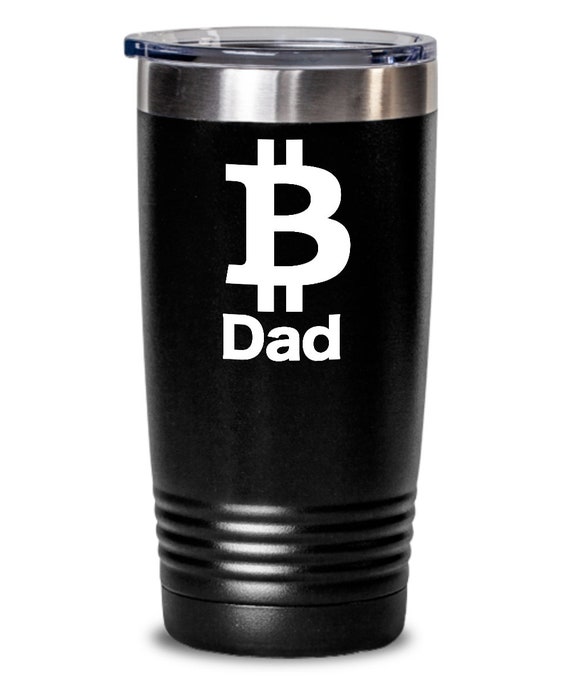 Bitcoin Dad Travel Tumbler Cup Cryptocurrency Altcoin BTC - Etsy