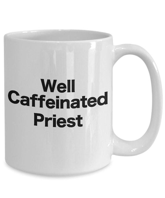 Priest Coffee Mug Funny Gift for Catholic Episcopal Orthodox minister Priest Coffee Mug Funny Gift for Catholic Episcopal Orthodox minister