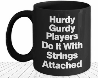 Hurdy Gurdy String Instrument Mug Funny Viking Musician Black Coffee Cup Gift for Medieval Music Lover for Men Or Women Strings Attached