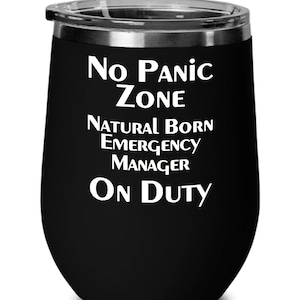 Emergency Management Wine Tumbler Travel Cup Director Thank You Gift Emergency Manger Mug Natural Born Leader Disaster Response Coordinator