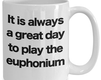 Euphonium Mug - White Coffee Cup - Funny Gift for Musician Brass Instrument Tuba Baritone Wind Marching Band Orchestra