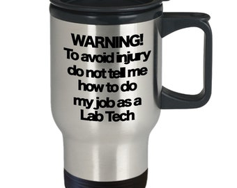 Lab Tech Mug Travel Coffee Cup Funny Gift for Scientist Chemist Medical Dental Assistant Veterinarian