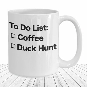 Duck Hunting Mug Waterfowl Hunter Coffee Cup Funny To Do List Gift for Dad Grandpa Bird Hunt Trip Hunter Gifts for Him or Her