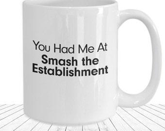 Vernietig de mok van het establishment Erger de staatsbendemannen in Washington Haal de bureaucratie weg met de man Geschenken voor Patriot Lover Beëindig de Fed