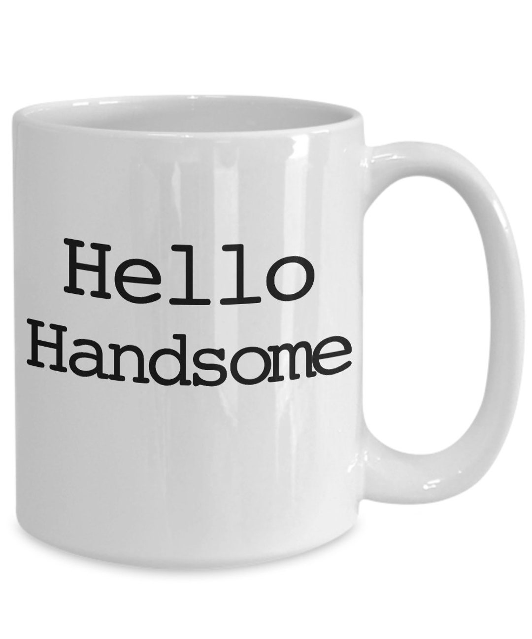 Hello Handsome Mug Coffee Cup Funny Gift for Husband Son - Etsy