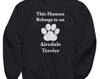 Airedale terrier hoodie dog mom gift for fur dad human belongs to this pup hooded sweatshirt