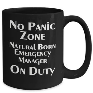 Emergency Management Black Coffee Mug Director Thank You Gift Emergency Manger Mug Natural Born Leader Disaster Response Coordinator