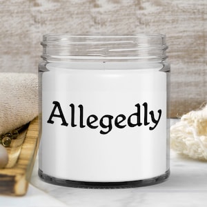 Allegedly Candle Funny Gift for Law Student Gift for Lawyer Paralegal Legal Clerk Law School