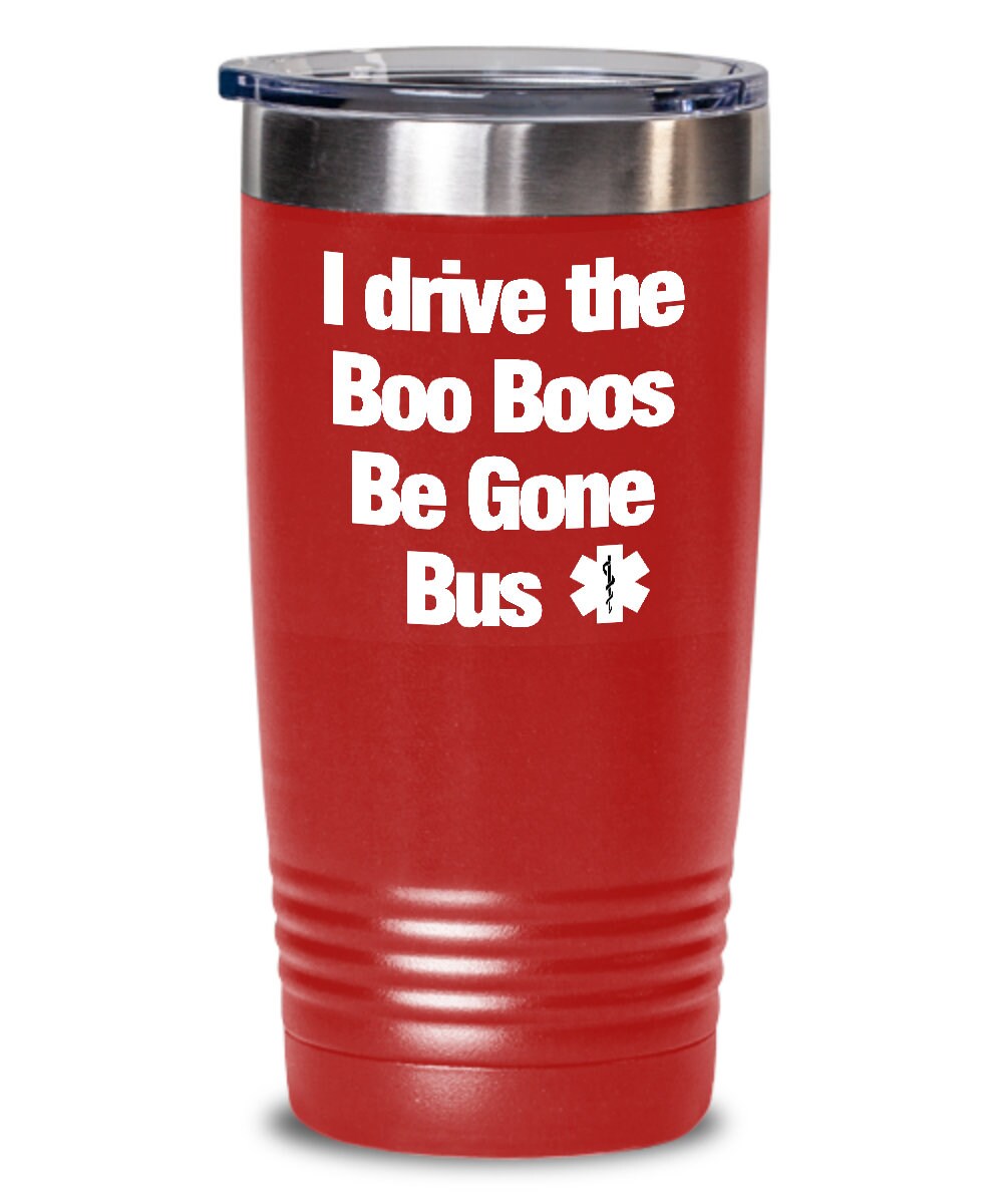 Wee Woo Boo Boos Bus Ambulance Driver Tumbler Funny EMS EMT Paramedic ...
