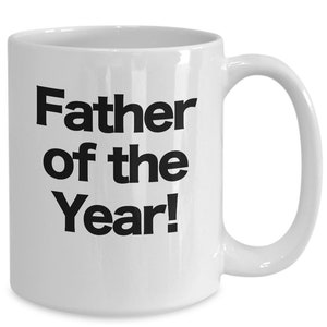 Father of the Year Mug - White Coffee Cup - Funny Gift for Dad, Grandpa, Papa, Daddy, Father’s Day,