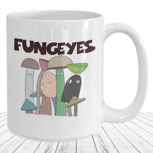 Mushroom Mug Fungi White Coffee Cup Funny Gift for Magic Mushroom Lover Morel Hunter Good Eye Punny Joke