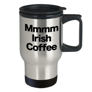 Irish Coffee Mug Travel Coffee Cup Funny Gift for Ireland St. Patrick&#39;s Day Whiskey Whipped Cream Hot Drink Mmmm