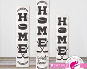 Home sweet Home Hockey SVG, 3 vertical files for long porch sign, front door design, for Cutting Machines, Commercial Use Digital Design
