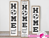 Home sweet Home Soccer SVG, 3 vertical files for long porch sign, front door design, for Cutting Machines, Commercial Use Digital Design