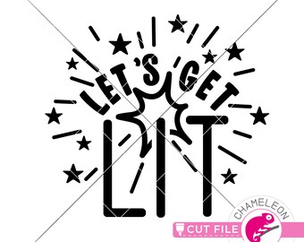 Download Let S Get Lit Svg Etsy