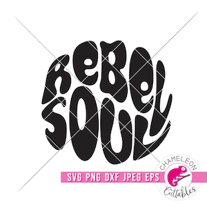 SVG, PNG, Dxf, Jpeg, Rebel Soul Retro Svg, Vintage Design, Hippie Shirt Svg cut file and Sublimation png, Commercial Use Digital Design