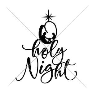 May include: Black and white silhouette design of the nativity scene with the text "Holy Night" in a cursive font.