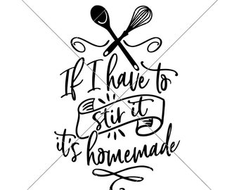 Si je dois remuer, c'est le fichier dxf SVG de cuisine fait maison pour les machines de découpe comme Silhouette Cameo et Cricut, conception numérique à usage commercial
