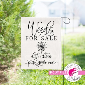 Onkruid te koop, grappig citaat tuinbord, tuinieren, SVG-bestand voor snijmachine, Silhouette Cameo, Cricut, commercieel gebruik digitaal ontwerp