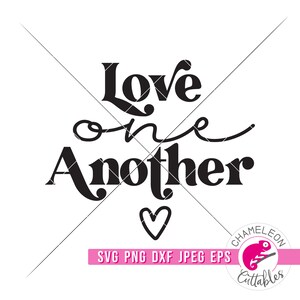 SVG, PNG, DXF, Jpeg, Love One Another svg, Chrześcijańskie Walentynki, plik cięcia miłości i sublimacja png, Komercyjne zastosowanie Projekt cyfrowy