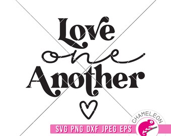 SVG, PNG, DXF, Jpeg, Love One Another svg, Christian valentine's day, love cut file and sublimation png, Commercial Use Digital Design