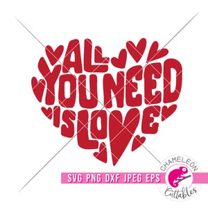 SVG, PNG, DXF, Jpeg, Tudo o que você precisa é amor svg, dia dos namorados svg, arquivo de corte de coração svg e png de sublimação, design digital para uso comercial