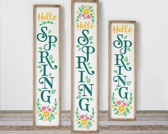 Hello Spring with Flowers SVG, 3 vertical files for long porch sign, front door design, for Cutting Machines, Commercial Use Digital Design