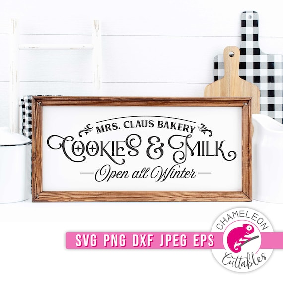 SVG, PNG, DXF, Jpeg, Christmas Bakery svg, Milk and Cookies sign svg, Mrs Claus cut file and Sublimation png, Commercial Use Digital Design