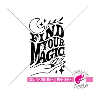 以下が含まれることがあります： 三日月、星、そして「Find Your Magic」というテキストが書かれた手を持つ白黒のグラフィックデザインです。
