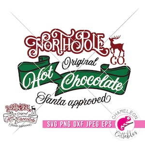 SVG, PNG, DXF, Jpeg, North Pole Hot Chocolate svg, vintage Hot Cocoa svg, cut file and Sublimation png, Commercial Use Digital Design