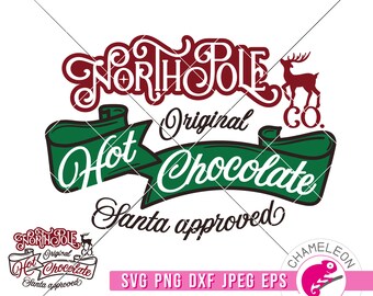 SVG, PNG, DXF, Jpeg, North Pole Hot Chocolate svg, vintage Hot Cocoa svg, cut file and Sublimation png, Commercial Use Digital Design