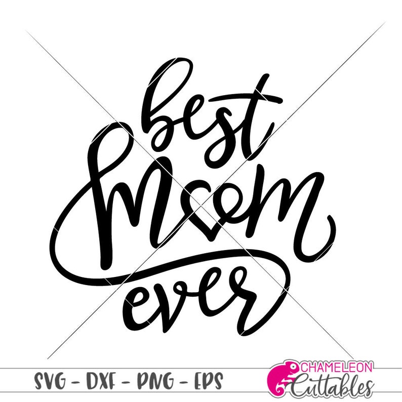 Download Best Mom ever Mother's Day design SVG dxf eps File for | Etsy