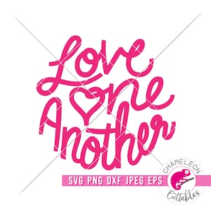 SVG, PNG, DXF, Jpeg, Love One Another svg, Chrześcijańskie Walentynki, plik cięcia miłości i sublimacja png, Komercyjne zastosowanie Projekt cyfrowy