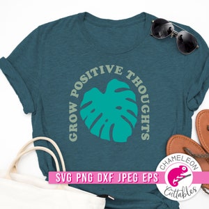 SVG, PNG, DXF, JPEG, Cultiva pensamientos positivos (SVG), Diseño de hojas tropicales, Archivo de corte SVG y PNG de sublimación, Diseño digital para uso comercial