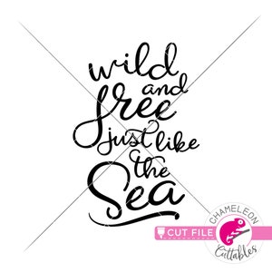 Wild en vrij net als de zee, zomer, strand, SVG, png, bestand, voor snijmachine, Silhouette Cameo, Cricut, commercieel gebruik digitaal ontwerp